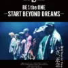 BE:the ONE -START BEYOND DREAMS- 3月6日（金）～3月12日（木）